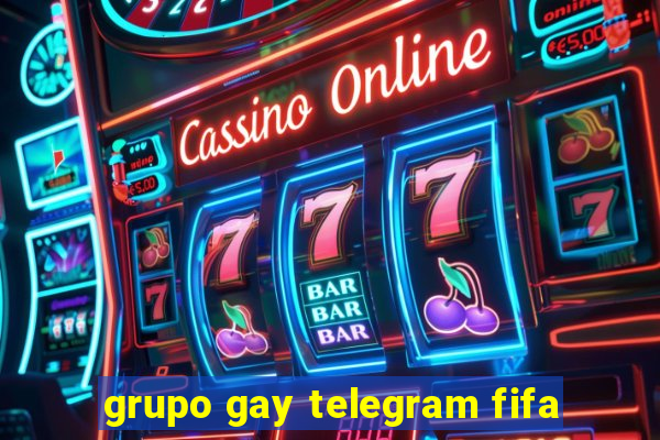 grupo gay telegram fifa